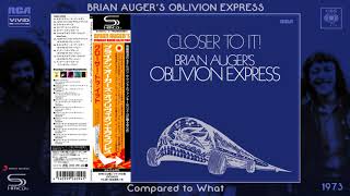Video thumbnail of "Brian Auger's Oblivion Express - Compared to What (SHM-CD 2013) [Jazz-Funk - Soul-Jazz] (1973)"
