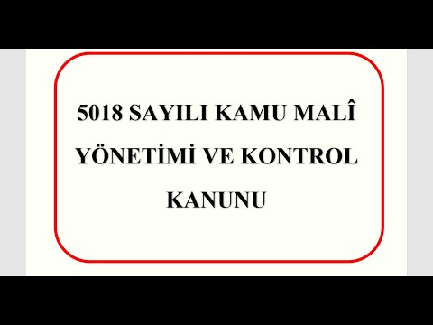 #5018 SAYILI KAMU MALİ YÖNETİMİ VE KONTROL KANUNU - GÜNCEL