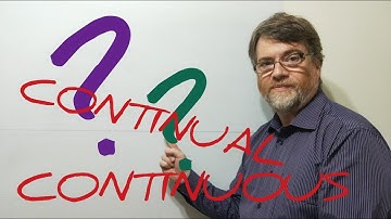 English Tutor Nick P Lesson (430) The Difference Between Continuously and Continually