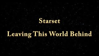 Starset - Leaving This World Behind (Lyrics Video)