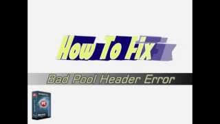 How To Fix BSOD Bad Pool Header