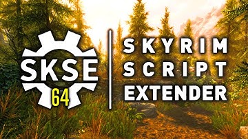 Skyrim SE - SKSE64 Script Extender ALPHA RELEASED!