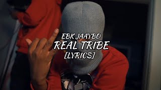 EBK JaayBo - Real Tribe (Lyrics)