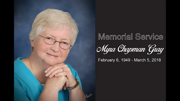 Memorial Service for Mrs. Myra Chapman Gray