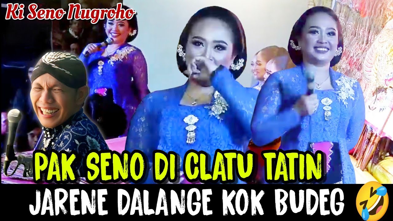 Ngakak ! Pak Seno nyang Tatin ganti di lokne budeg, biasa Tatin sing budeg😂 | Wayang Ki Seno Nugroho