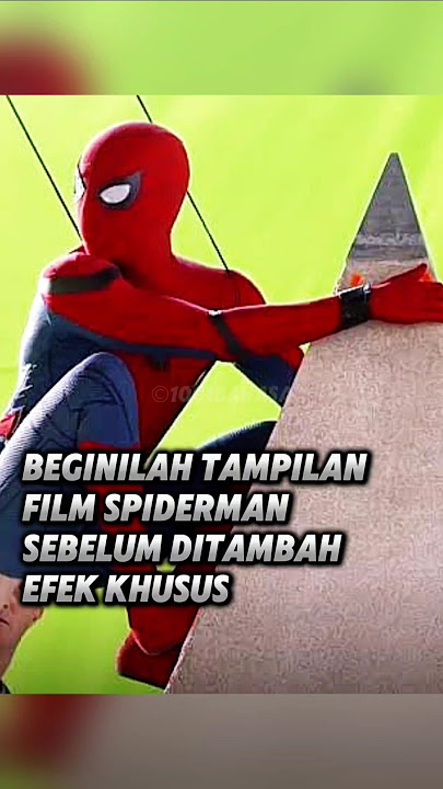 BEGINILAH TAMPILAN FILM SPIDERMAN DIBALIK LAYAR #marvel #faktafilm #film
