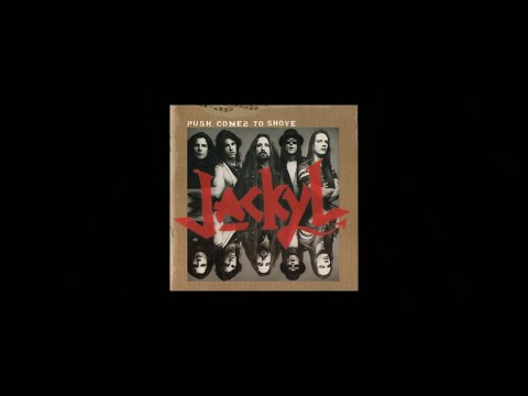 Jackyl - Push Comes To Shove