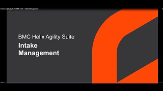Fusion Agility Suite for BMC Helix - Intake Management