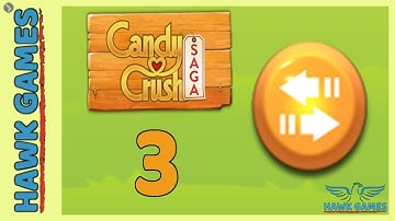 Candy Crush Saga 🎪 Level 3 (Moves level) - 3 Stars Walkthrough, No Boosters