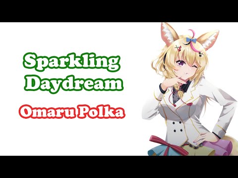 [Omaru Polka] [Ouchi 3D] - Sparkling Daydream / ZAQ