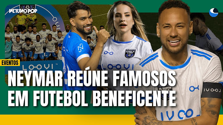 Neymar leads charity football with celebrities in Santos | MC Daniel, Livinho, Gabi Martins play