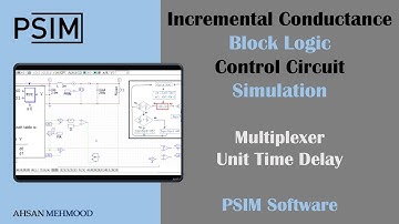 MPPT Incremental conductance block logic simulation in PSIM software | IncCond method simulation