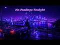 WesSnipesType - No Feelings Tonight