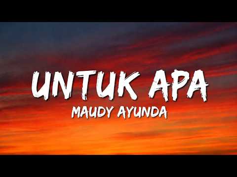 Untuk Apa -  Maudy Ayunda (Lyrics)