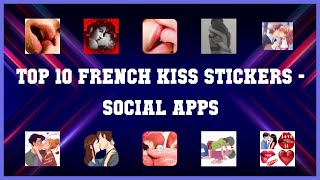 Top 10 French Kiss Stickers Android Apps screenshot 3