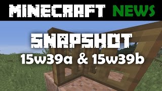 Whats New In Minecraft Snapshots 15W39A & 15W39B?