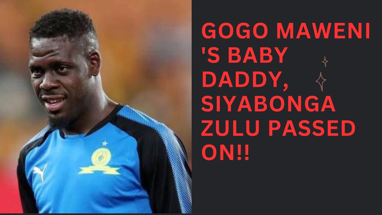 inside-gogo-maweni-s-tragic-baby-daddy-death-siyabonga-zulu-former