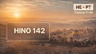 Hino 142 Ó pai Celestial EM HEBRAICO - Legendado