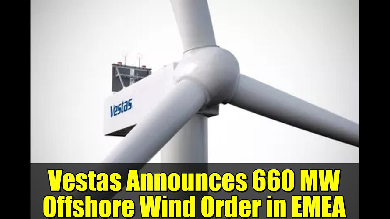 Vestas объявляет о заказе на строительство морской ветроэлектростанции мощностью 660 МВт в регион...