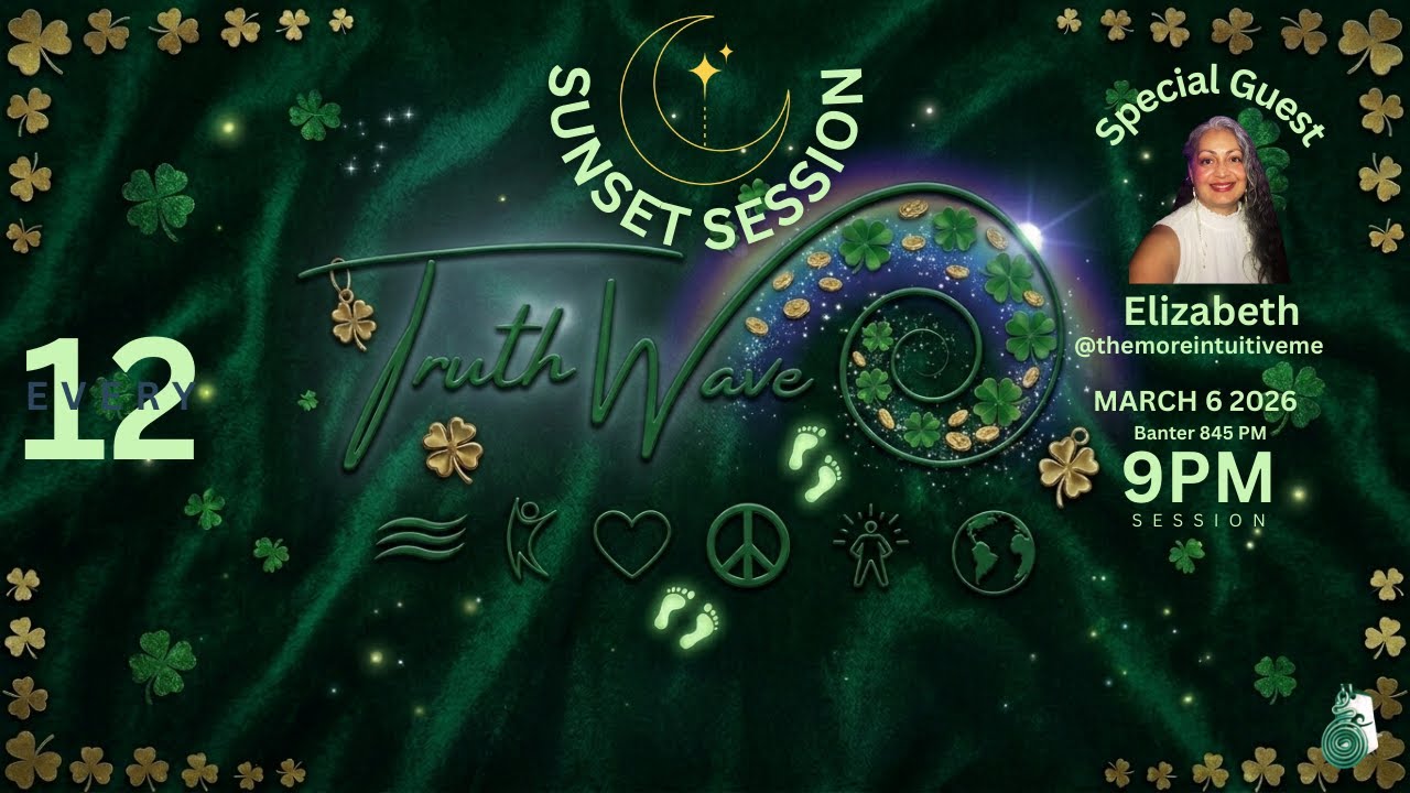 TruthWave : SunSET Energy SESSION - March 6  2026