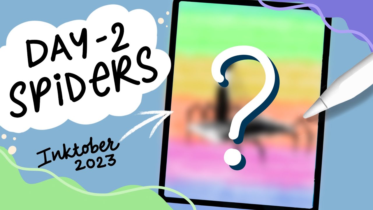 Inktober 2023 - Day 2 'SPIDERS' 🕷 - YouTube