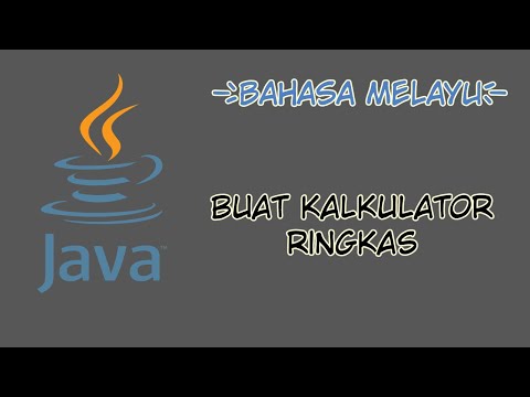 [Bahasa Melayu] Tutorial Java - 5 - Kalkulator Ringkas