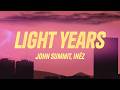 John Summit Light Years Lyrics Ft Inéz mp3