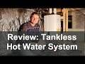 Tankless Hot Water Review- After 1 Year - Honest Customer Review