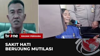 Keterangan Polisi soal Kasus Mutilasi Rekan Kerja | Ragam Perkara tvOne