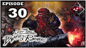 Mukluk Plays The Last Spell: Dwarves of Runenberg (DLC) Part 30