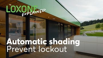 Loxone Explained - Prevent shading lockout I 2022 [4k]