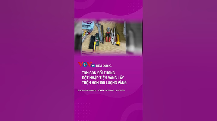 Tóm gọn đối tượng đột nhập tiệm vàng lấy trộm hơn 100 lượng vàng | VOVTV Tiêu dùng