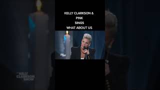 Kelly Clarksonand Pink Duet What About Us