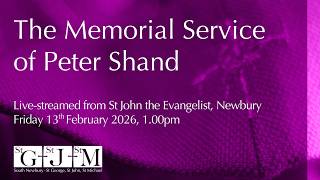 Funeral Service for Peter Shand - 13th February 2026