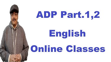 ADP Part.1 and 2 English Online Classes for Annual 2021 Exams to be conducted in April 2021