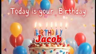 happy birthday Jacob - Jacob Birthday Songs