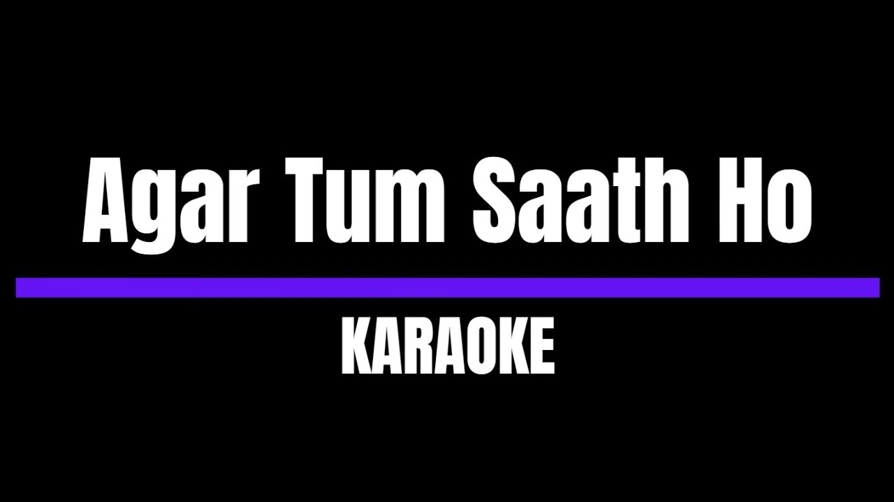 Agar Tum Saath Ho | A. R. Rahman (Karaoke Version)