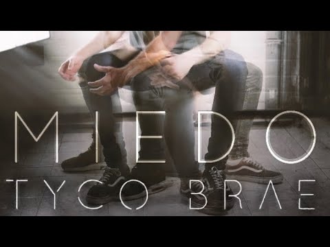 Tyco Brae - Miedo (Vídeo Oficial)