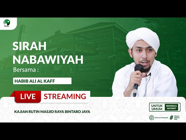 🔴[LIVE ] SIRAH NABAWIYAH | HABIB ALI AL KAFF | MRBJ TV class=