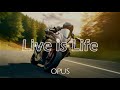 Opus  live is life 1984  paroles