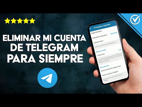 Cómo Eliminar o Autodestruir mi Cuenta de Telegram Para Siempre