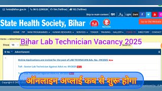 Bihar Lab Technician New Vacancy || Online Apply Kab se hoga || SHSB