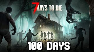 I Spent 100 Days in 7 Days to Die... Here's What Happened by Infinitex 607,922 views 1 year ago 37 minutes