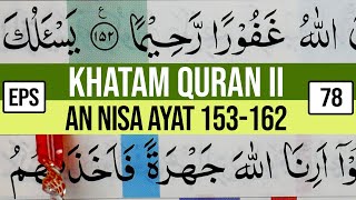 KHATAM QURAN II SURAH AN NISA AYAT 153 162 TARTIL  BELAJAR MENGAJI EP 78