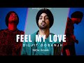 Diljit Dosanjh Feel My Love Official Video New Punjabi Song Diljit Dosanjh New Song GHOST 2023 mp3