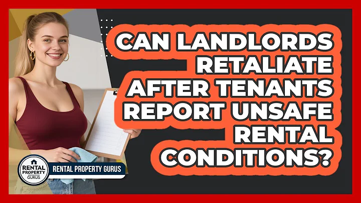 Can Landlords Retaliate After Tenants Report Unsafe Rental Conditions? - Rental Property Gurus
