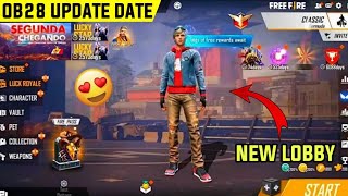 FREE FIRE OB28 UPDATE CONFIRM DATE - NEW LOBBY IN FREEFIRE - TOP CHANGES IN OB28 UPDATE IN FREE FIRE