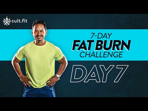 7 Day Fat Burn Challenge - Day 7 | Lose Belly Fat  At Home | Burn Fat in 7 Days | Cult Fit