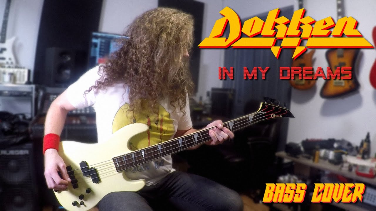 Dokken - In My Dreams (Bass Cover)
