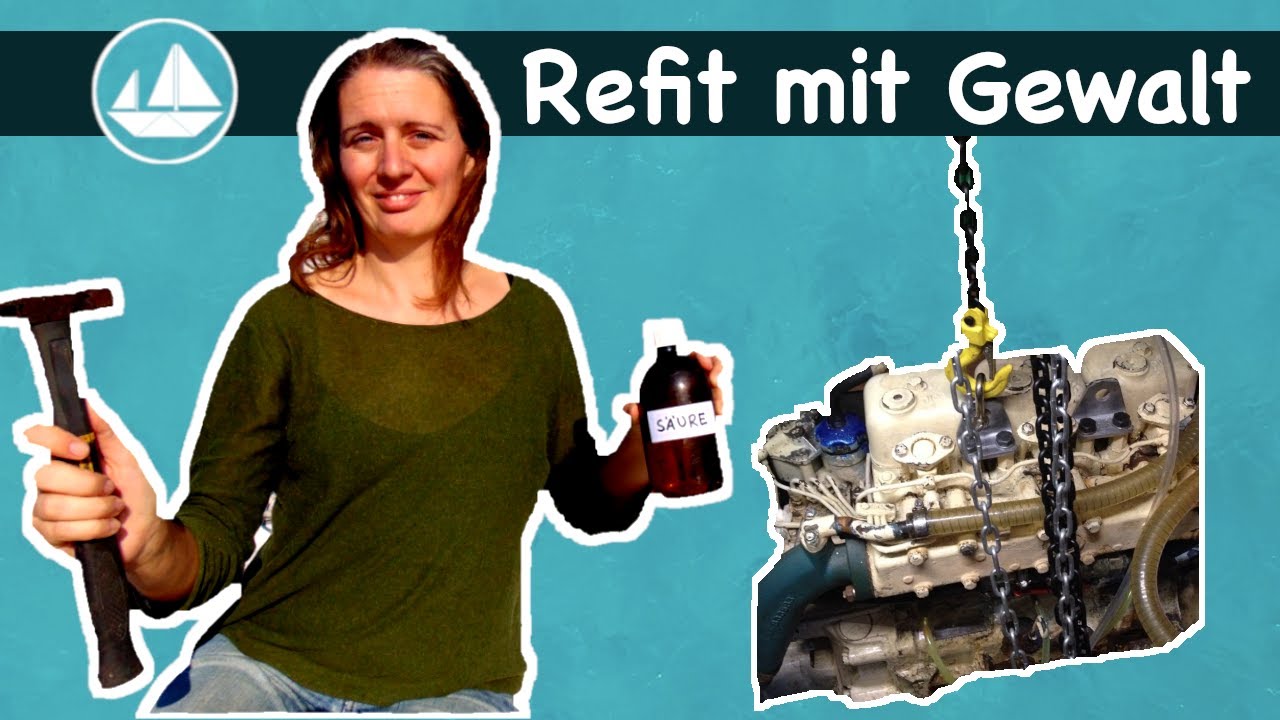 Motorreparatur mit Hammer und Säure (Boot restaurieren) Wir segeln #12